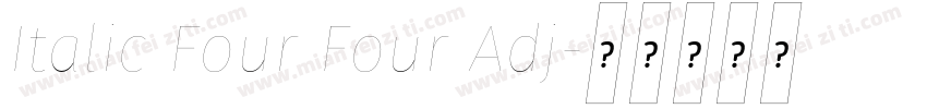 Italic Four Four Adj字体转换